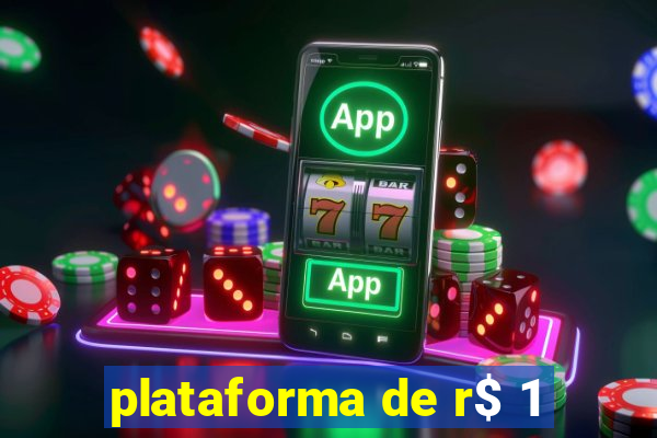 plataforma de r$ 1